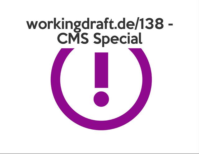 workingdraft.de/138 -
CMS Special

