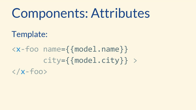 Template:


Components: Attributes
