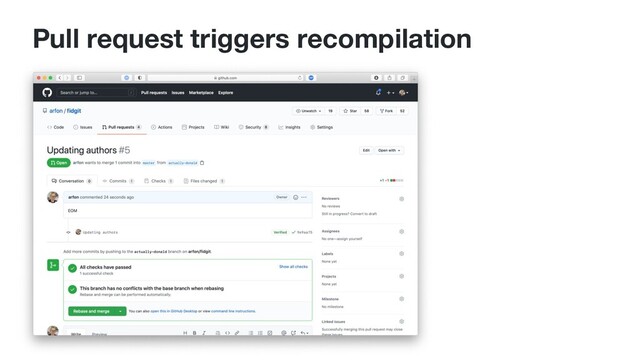 Pull request triggers recompilation
