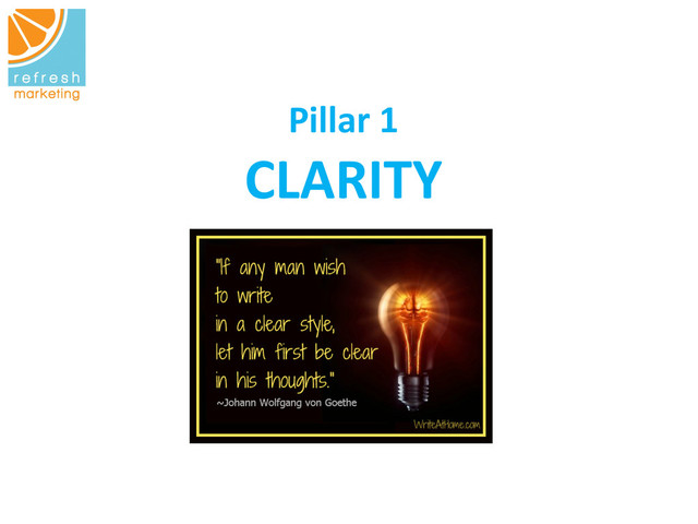 Pillar	  1
	  
CLARITY
	  
