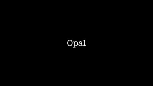 Opal
