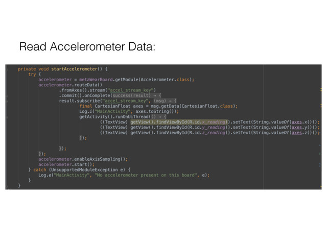 Read Accelerometer Data:
