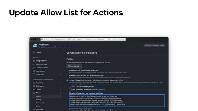 Update Allow List for Actions
https://github.com/workloads/workspaces/blob/main/.github/workflows/terraform.yml
