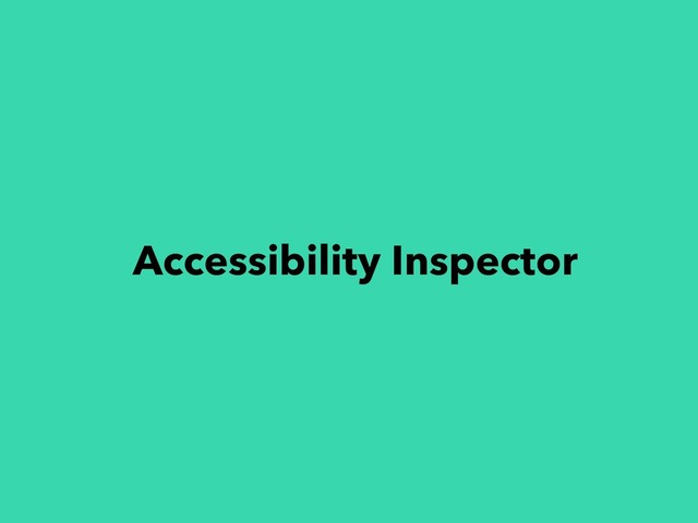 Accessibility Inspector

