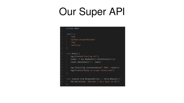 Our Super API
