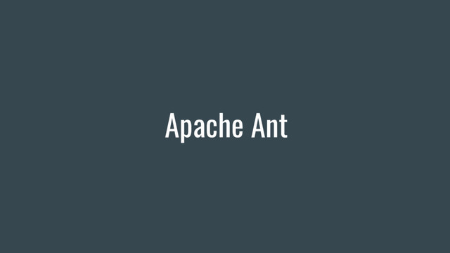Apache Ant
