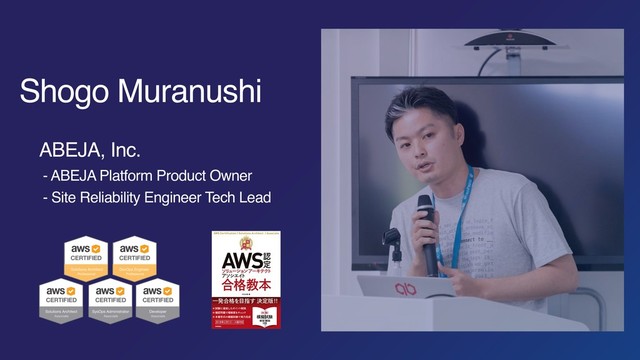 Shogo Muranushi
ABEJA, Inc.
- ABEJA Platform Product Owner
- Site Reliability Engineer Tech Lead
