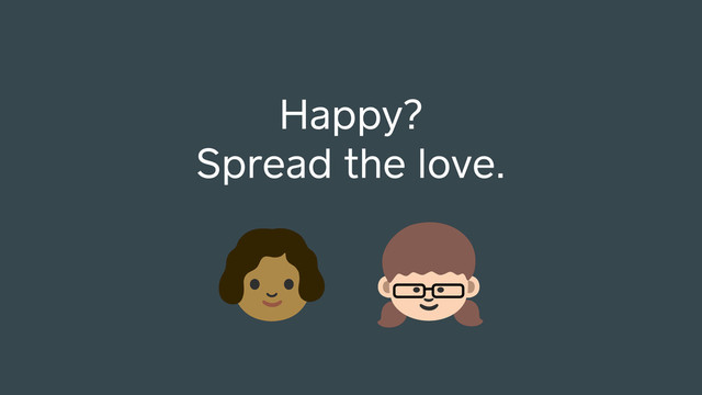 Happy?
Spread the love.
