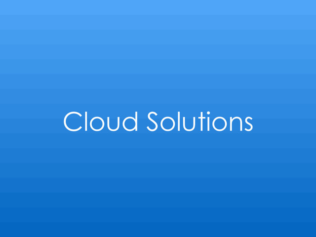 Cloud Solutions
