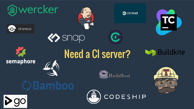Need a CI server?
