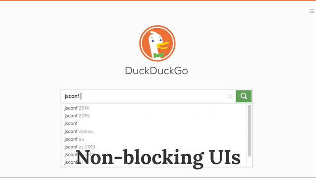 Non-blocking UIs
