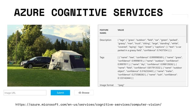 AZURE COGNITIVE SERVICES
https://azure.microsoft.com/en-us/services/cognitive-services/computer-vision/
