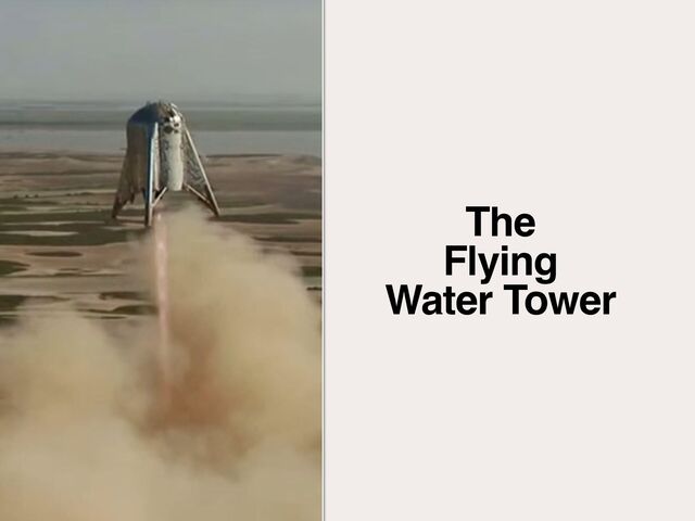 The
Flying
Water Tower
