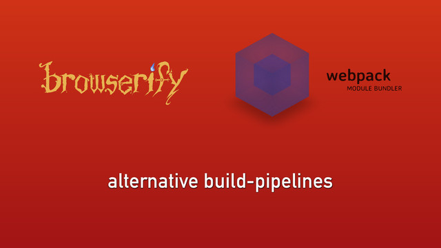 alternative build-pipelines
