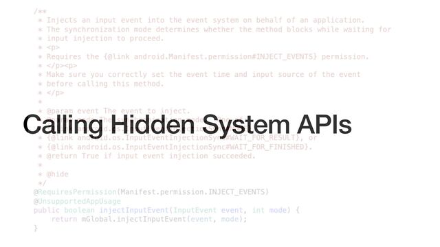 Calling Hidden System APIs
