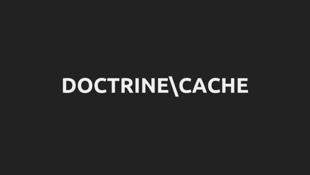 DOCTRINE\CACHE
