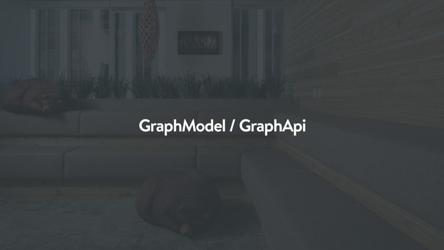 GraphModel / GraphApi
