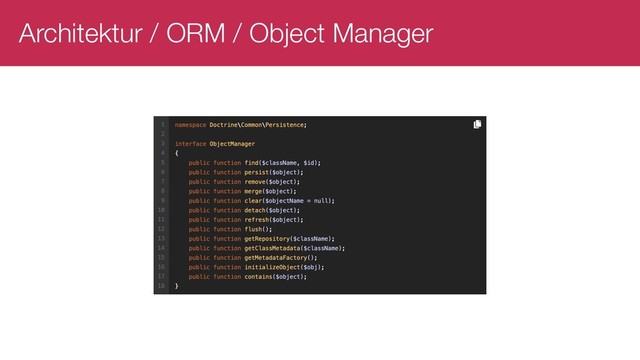 Architektur / ORM / Object Manager
