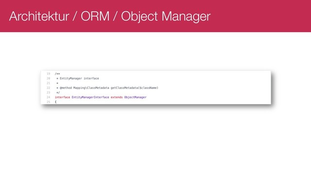 Architektur / ORM / Object Manager
