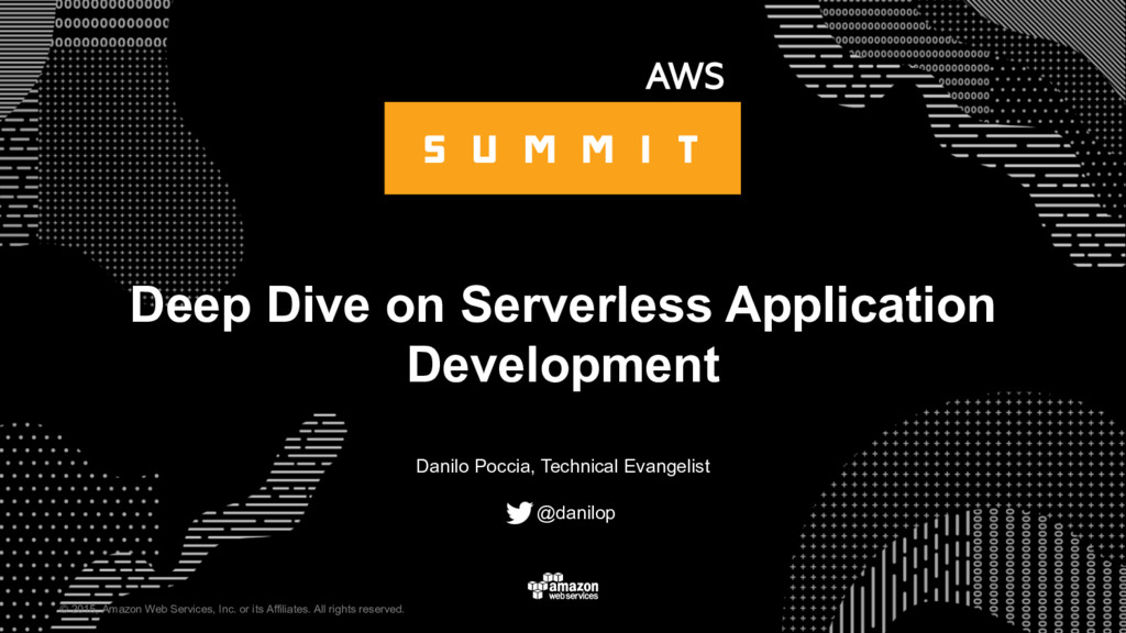 Deep Dive on Serverless Application Development