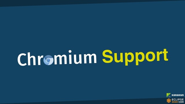 Chromium Support
