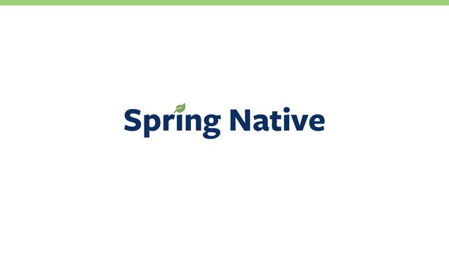Spring Native
