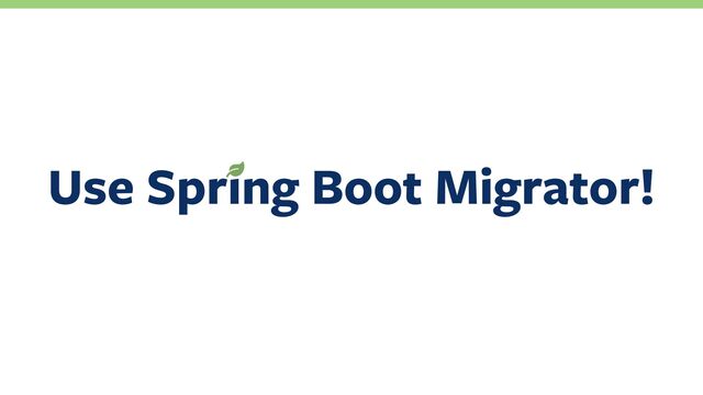 Use Spring Boot Migrator!
