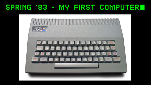SPRING ‘83 – MY FIRST COMPUTER
