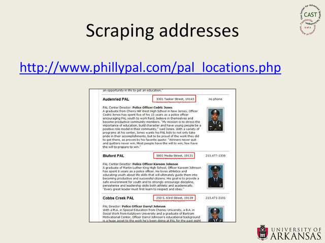 Scraping addresses
http://www.phillypal.com/pal_locations.php
