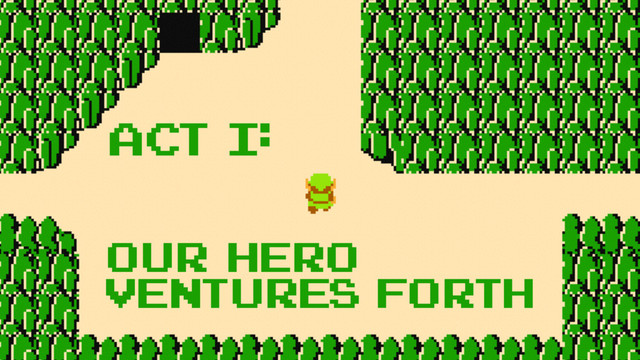 ACT I:
OUR HERO
VENTURES FORTH
