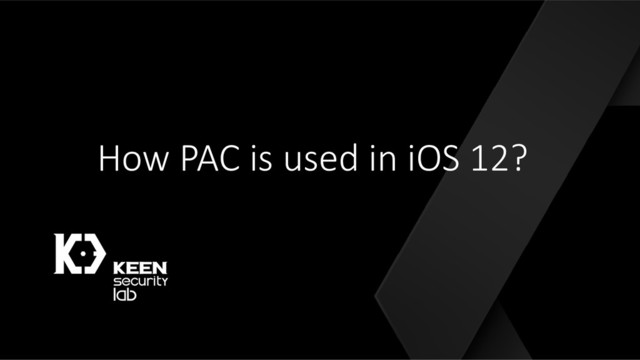 How PAC is used in iOS 12?
