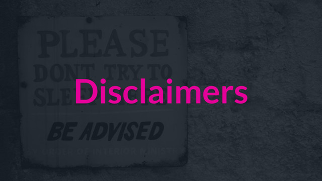 Disclaimers
