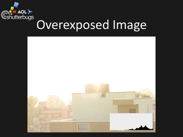 Overexposed Image
