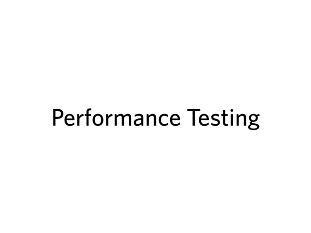 Performance Testing
