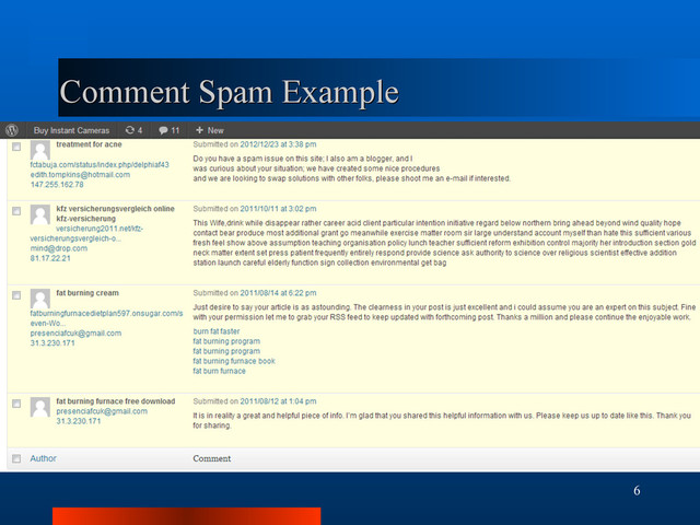 6
Comment Spam Example
Comment Spam Example
