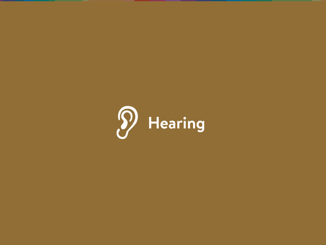 Hearing
