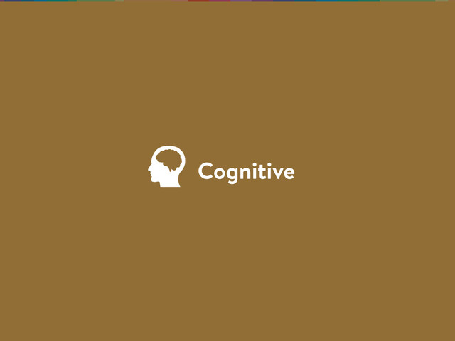 Cognitive
