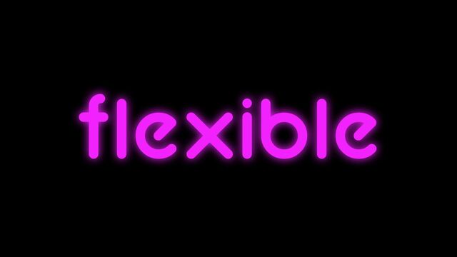 flexible
