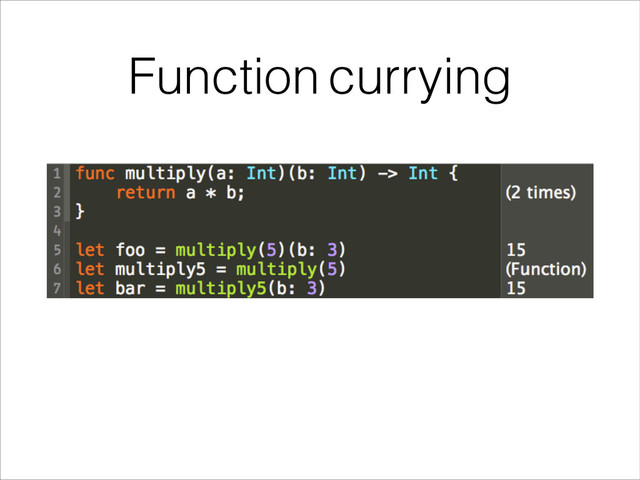 Function currying
