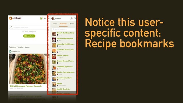 Notice this user-
specific content:
Recipe bookmarks
