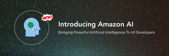 Introducing Amazon AI
Bringing Powerful Artificial Intelligence To All Developers
