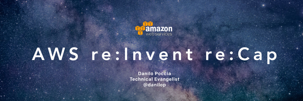 AWS re:Invent 2016 Keynotes Announcements