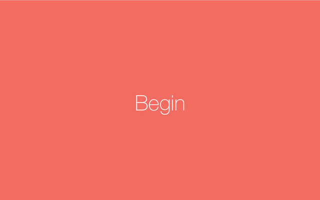 Begin
