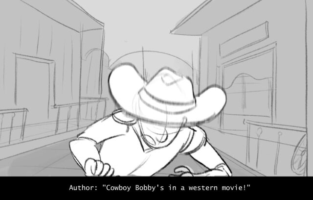 Author: "Cowboy Bobby's in a western movie!"
