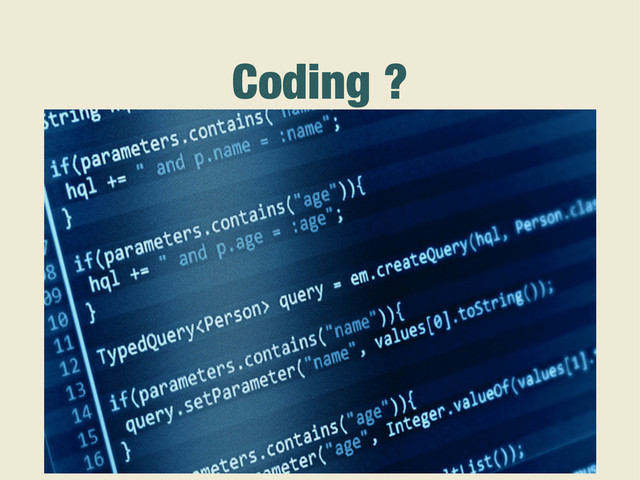Coding ?
