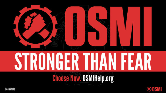 @osmihelp
Choose Now. OSMIHelp.org
STRONGER THAN FEAR
