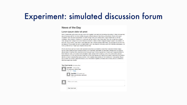 Experiment: simulated discussion forum
