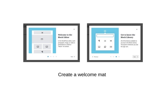 Create a welcome mat
