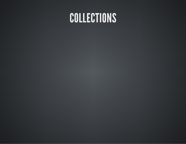 COLLECTIONS
