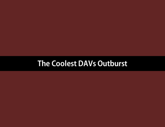 The Coolest DAVs Outburst
